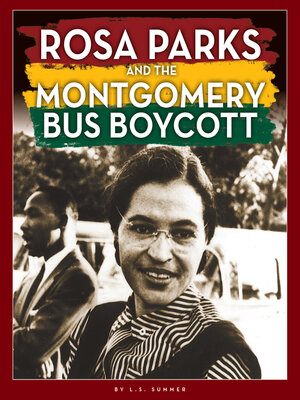 cover image of Rosa Parks and the Montgomery Bus Boycott